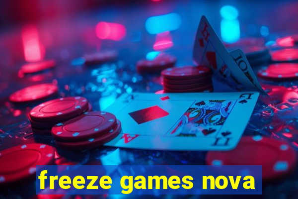 freeze games nova